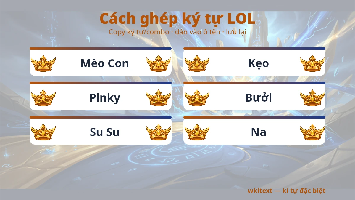 Cách dùng kí tự đặc biệt LOL