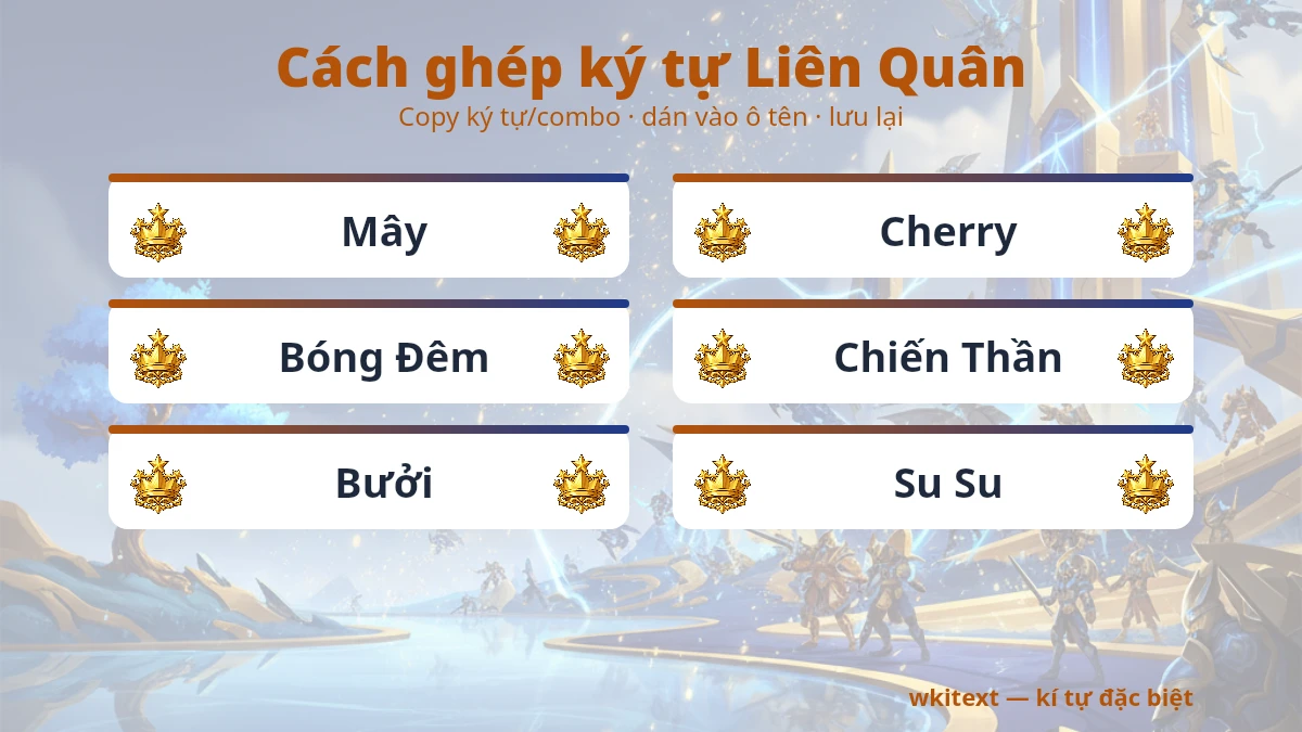 Cách dùng kí tự đặc biệt Liên Quân