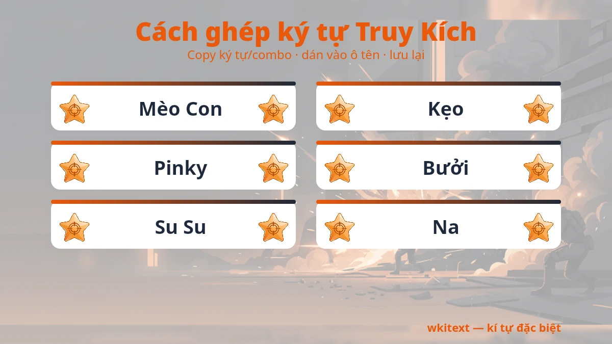 Cách dùng kí tự đặc biệt Truy Kích