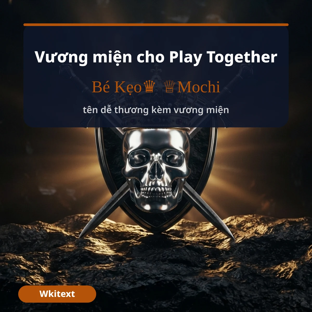 Vương miện cho tên Play Together: Bé Kẹo♛, ♕Mochi