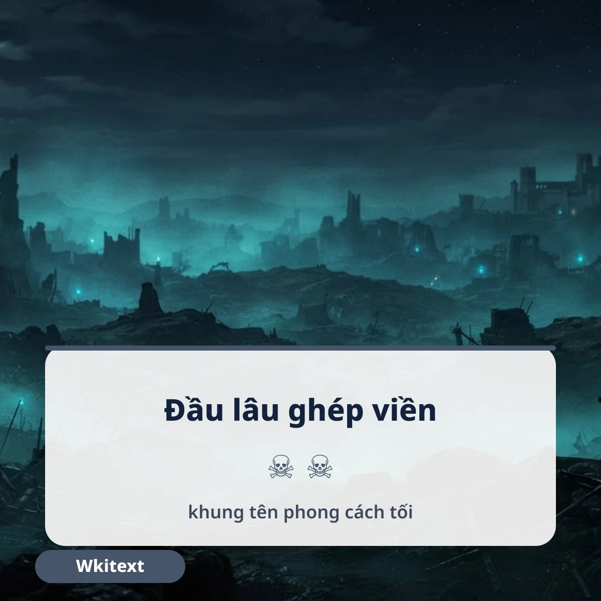 Kí tự đầu lâu ghép viền và tên mẫu
