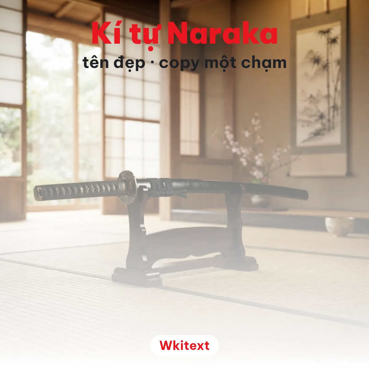 Tên Naraka có kí tự đặc biệt để chép và dán